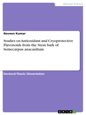 cover image of Studies on Antioxidant and Cryoprotective Flavonoids from the Stem bark of Semecarpus anacardium